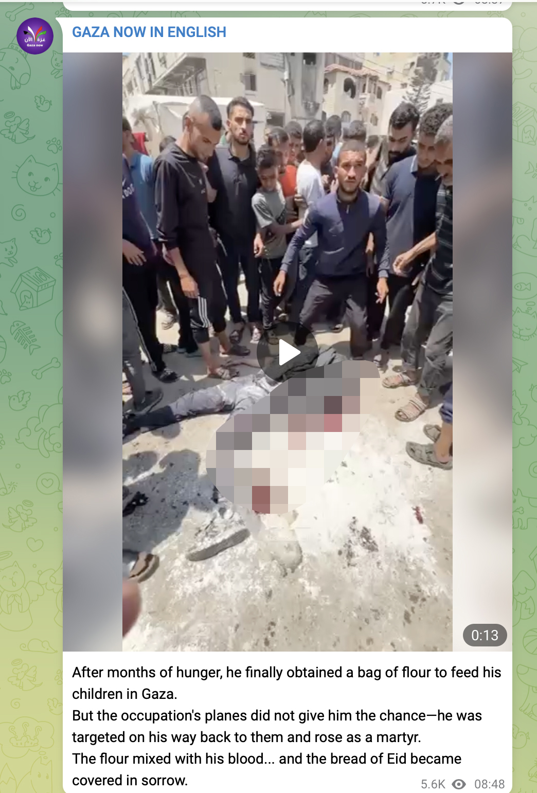 Video showing a man lying dead on the ground, covered in flour and blood posted to Telegram